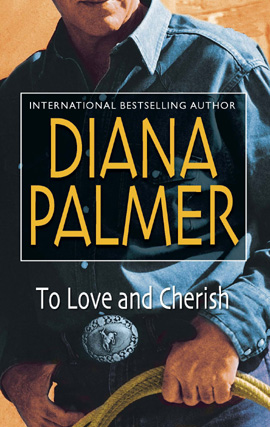 Title details for To Love and Cherish by Diana Palmer - Wait list